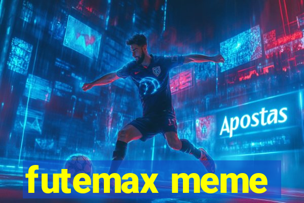futemax meme